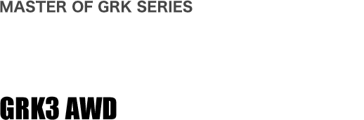 MASTER OF GRK SERIES 4WDドリフト、ここに極まる最強の四駆GRK GRK3 AWD
